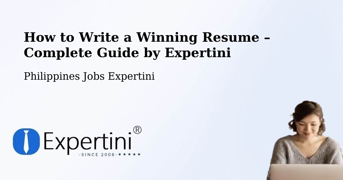 Resume Writing Guide for Job Seekers – Mariveles - Mariveles, Philippines Jobs Expertini
